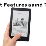 Best Features and Tips for Amazon Kindle