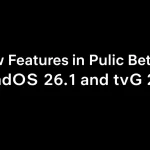 New Features in Public Betas for iPadOS 26.1 and tvOS 26.1