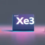 Intel Xe3 explained: todo sobre la nueva arquitectura gráfica